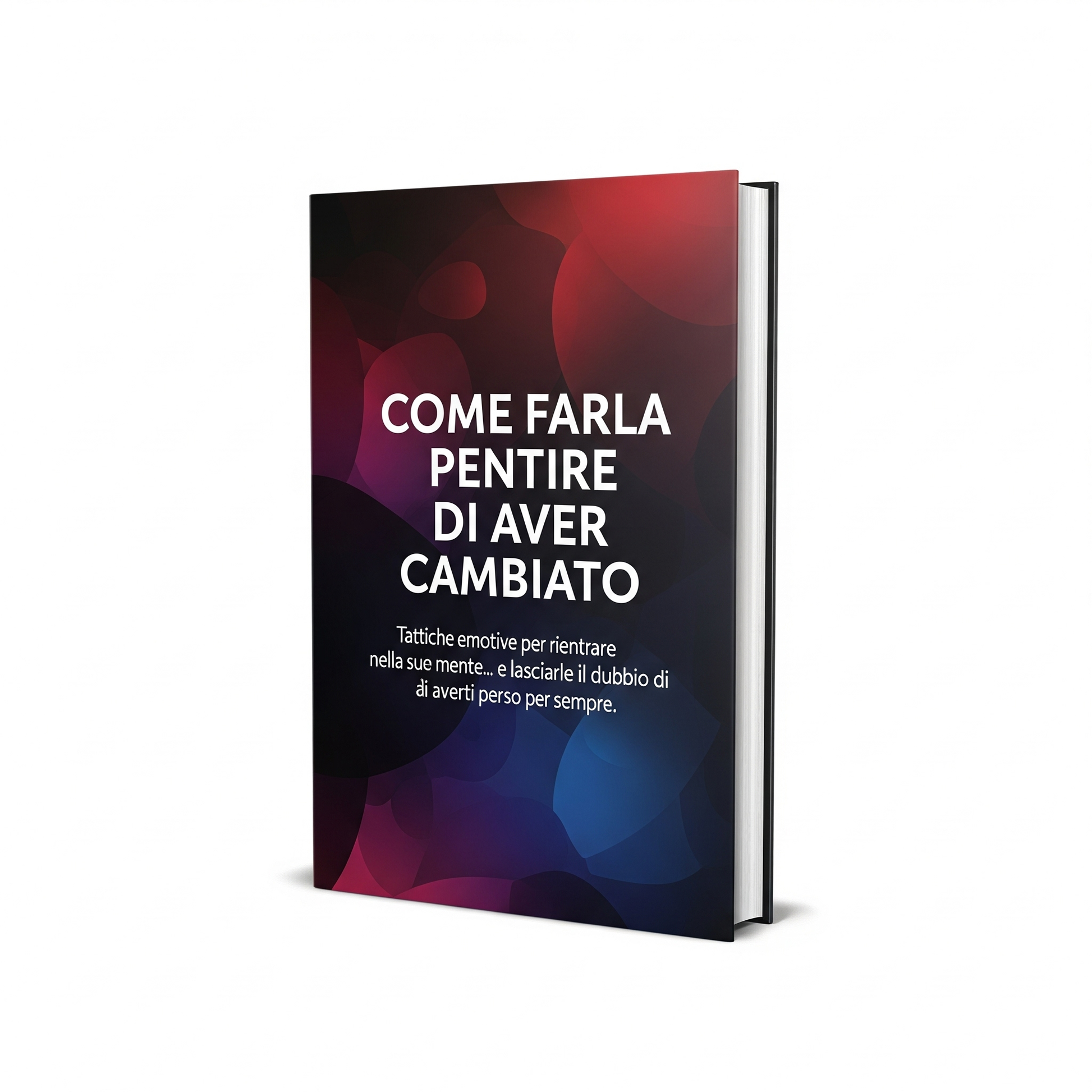 E-book: Come Farla Pentire di Aver Cambiato