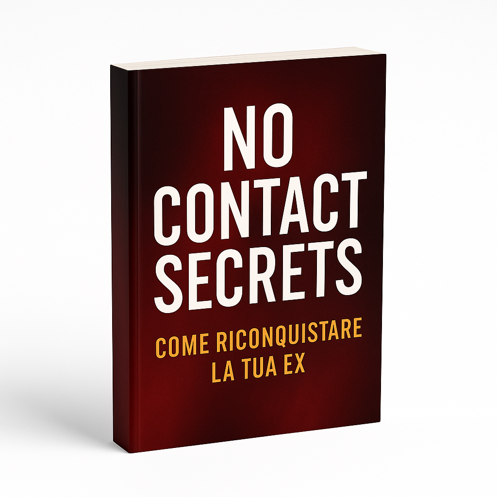 E-BOOK: No Contact Secrets – Come Riconquistare la tua Ex